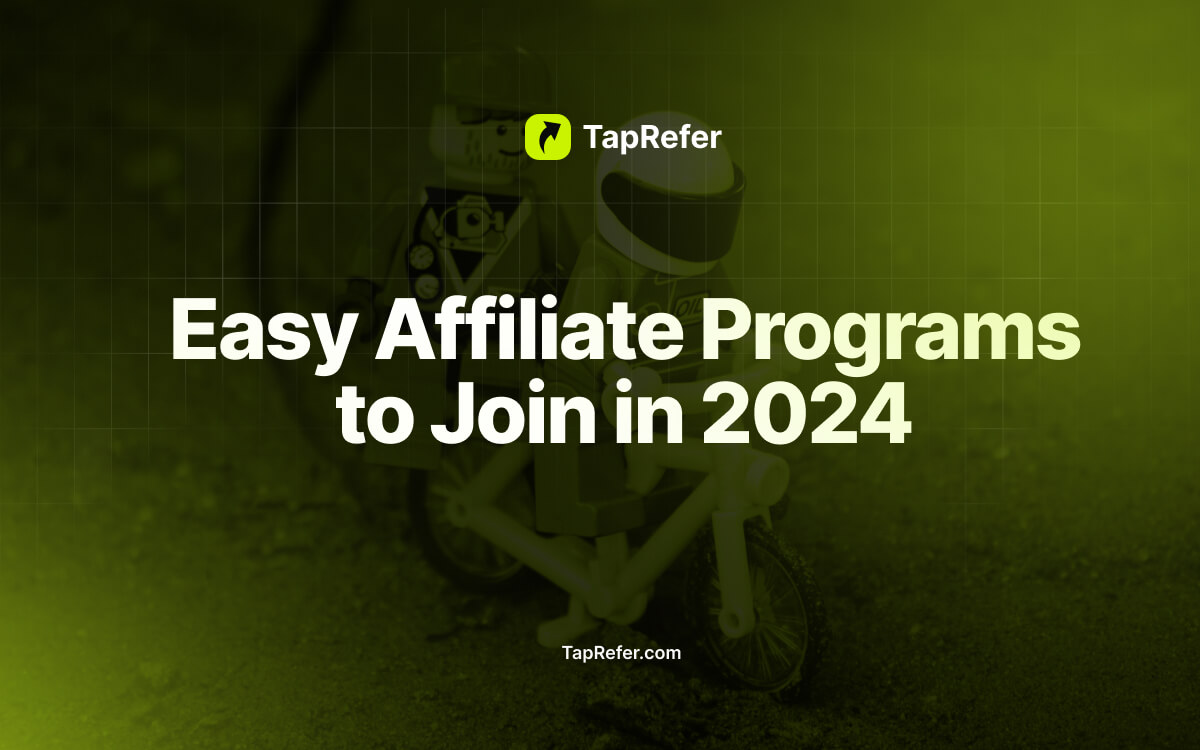 Easy Affiliate Programs to Join in 2024