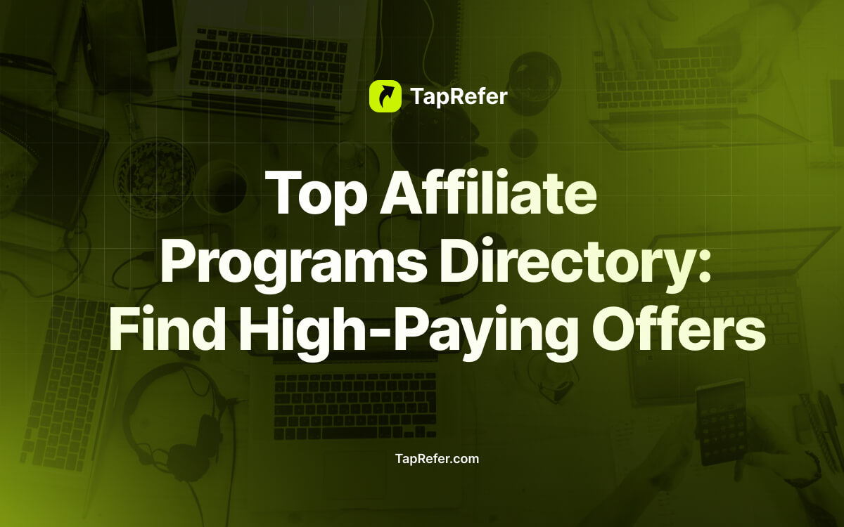 Top Affiliate Programs Directory_ Find High-Paying Offers- TapRefer blog