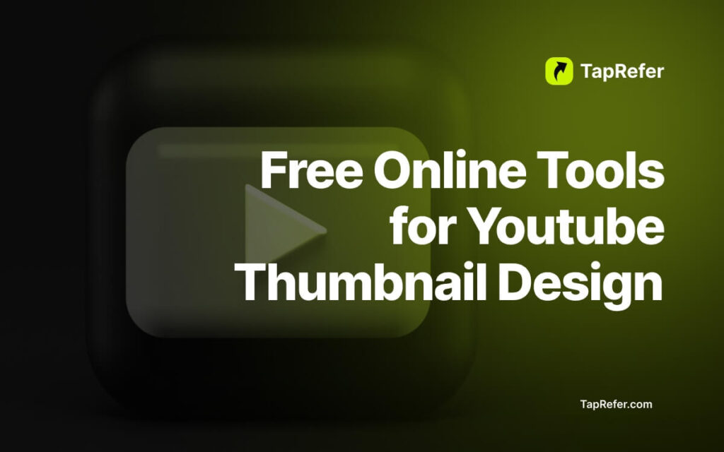 Free Youtube thumbnail design tools - TapRefer