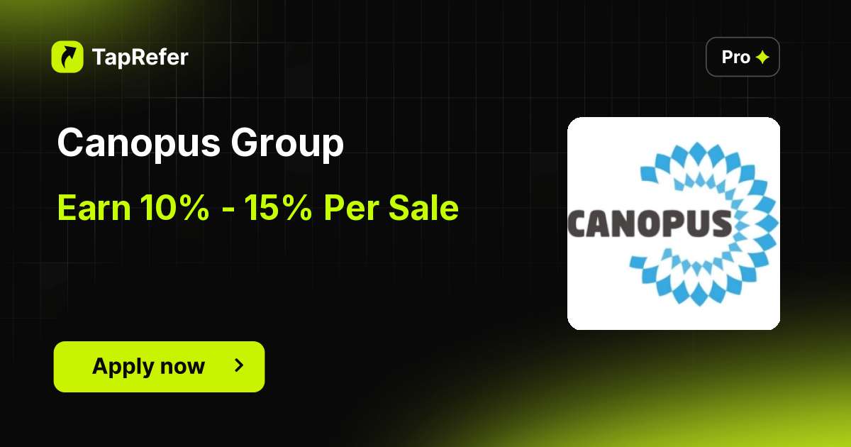 Canopous Canopus Group Affiliate Program - 10% - 15% Per Sale - TapRefer
