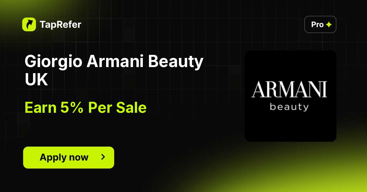 Giorgio Armani Beauty UK Affiliate Program - 5% Per Sale - TapRefer
