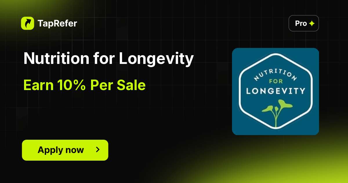 Nutrition For Longevity Affiliate Program - 10% Per Sale - TapRefer