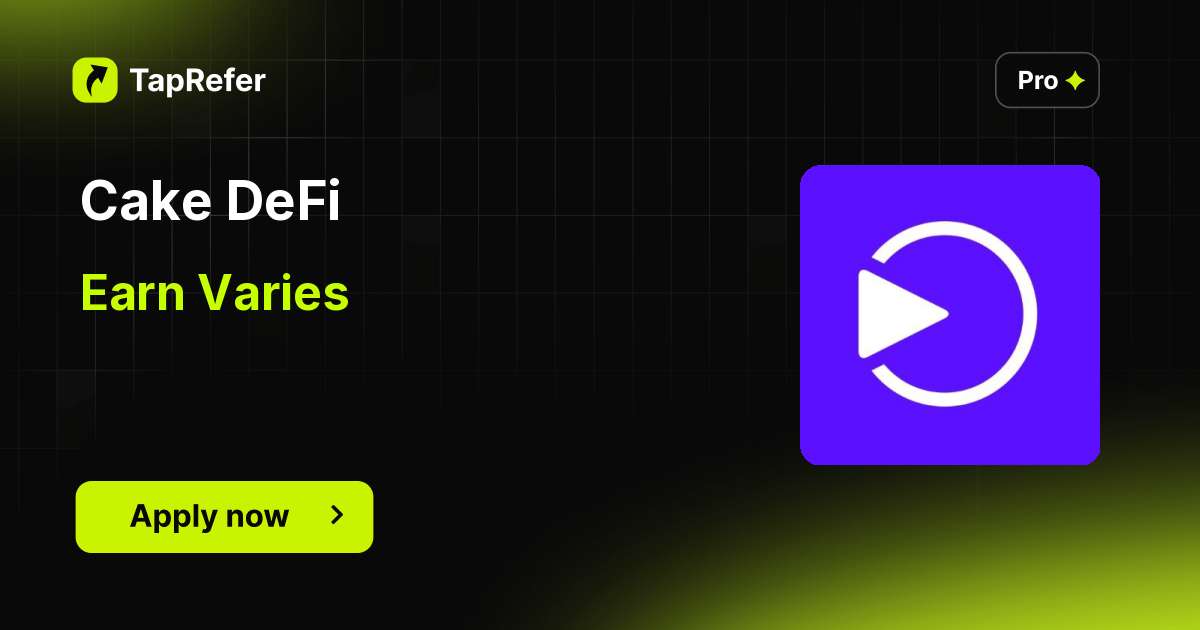 Cake DeFi Affiliate Program - Varies - TapRefer