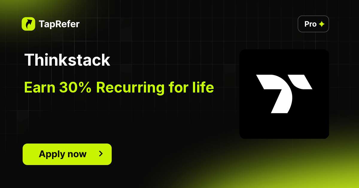 Thinkstack Affiliate Program - 30% Recurring For Life - TapRefer